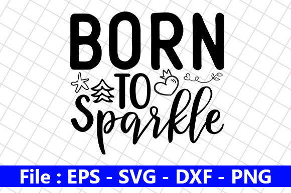 Baby Funny Quotes Design: Born to Sparkle Review
