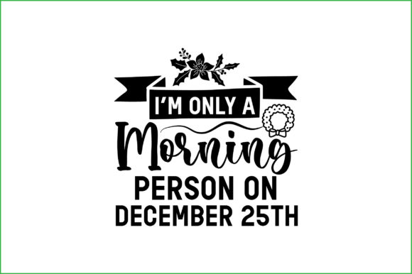 Funny Christmas Quotes: I'm Only a Morning Person Review