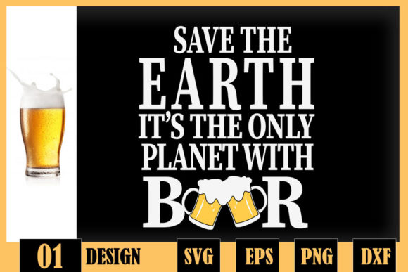 Funny Save the Earth Drinking Beer Design Review