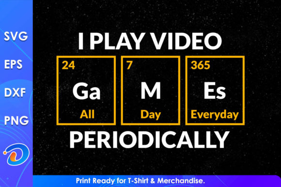 I Play Video Games Periodically Funny Design Review